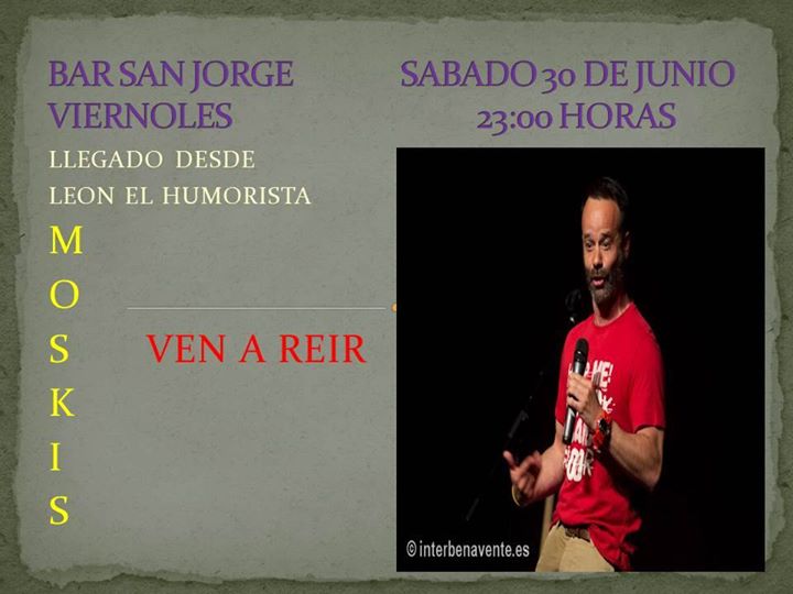 Monólogo de Moskis en el bar San Jorge en Viernoles