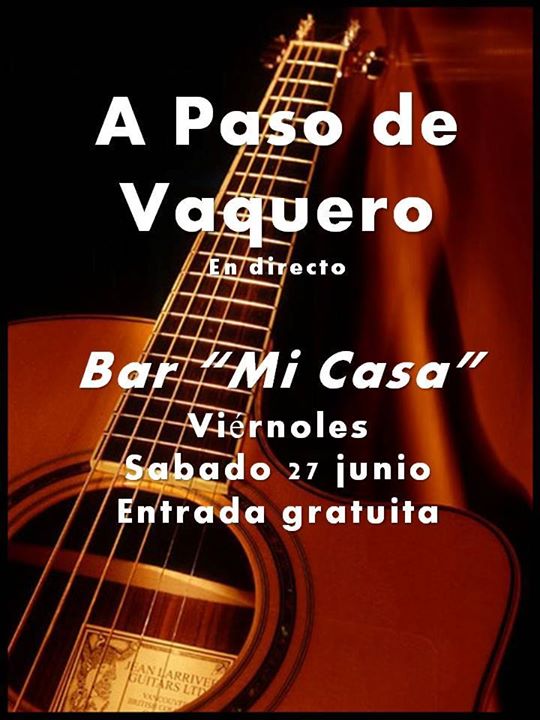 Concierto de A paso de Vaquero en el Bar Mi Casa de Viernoles