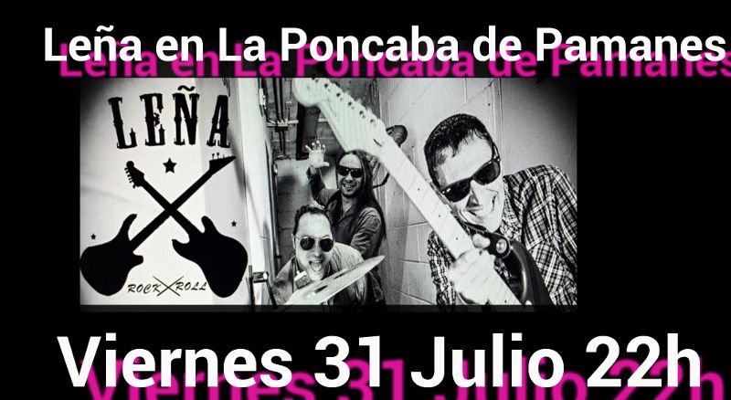Concierto de Leña al rock en La Poncana de Pamanes