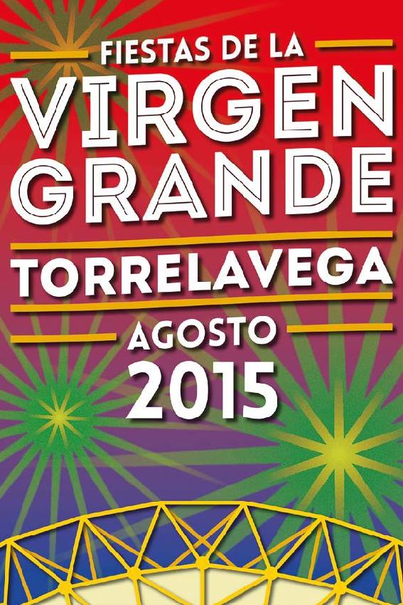 Fiestas de la Patrona, La Virgen Grande de Torrelavega 2015