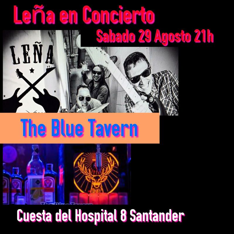 Concierto de Leña al Rock and Roll en The Blue Tavern