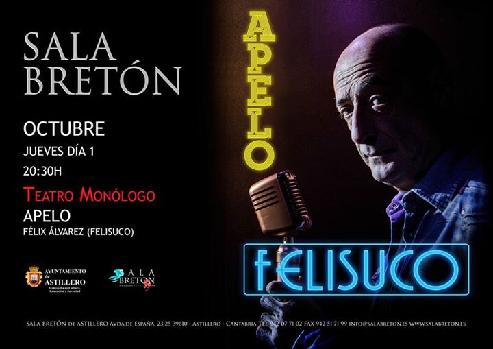 Monólogo de Felisuco en Astillero