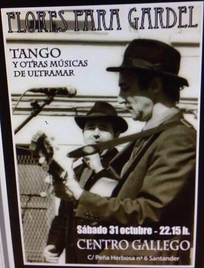 Concierto de Flores para Gardel en el Centro Gallego de Santander