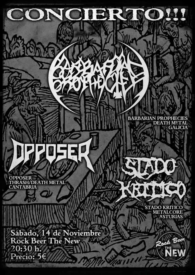 Concierto de Barbarian Prophecies,Opposer y Stado Kritico en el New en Santander