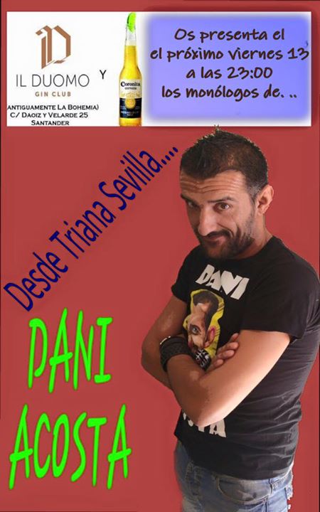 Monólogo de Dani Acosta en Il Duomo en Santander