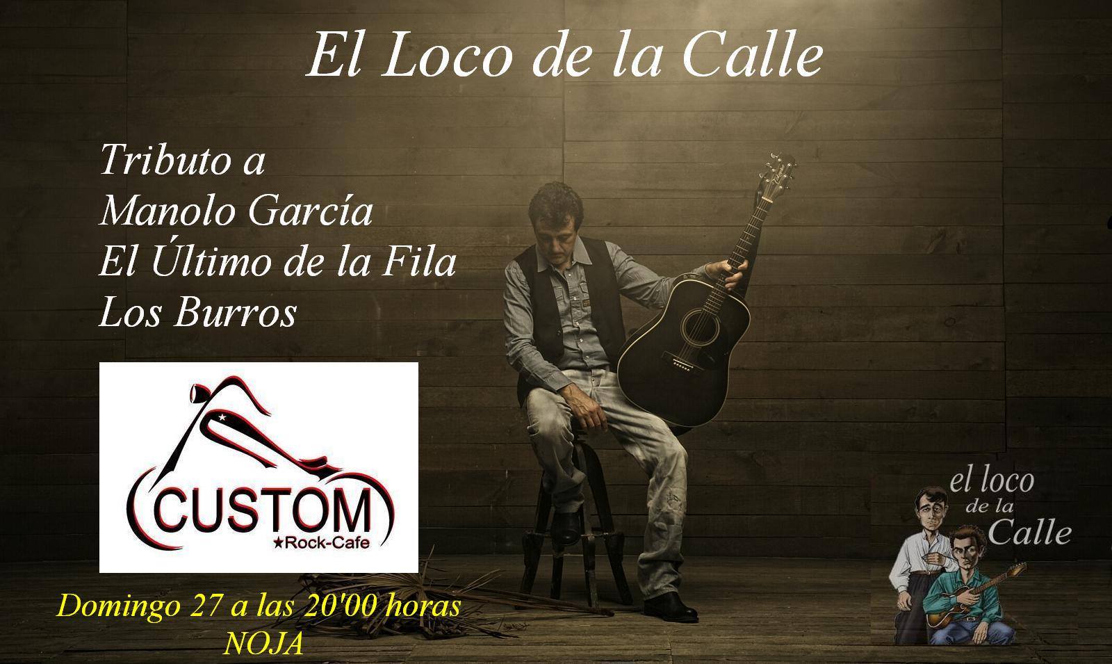 Concierto de El loco de la Calle en el Custom de Noja