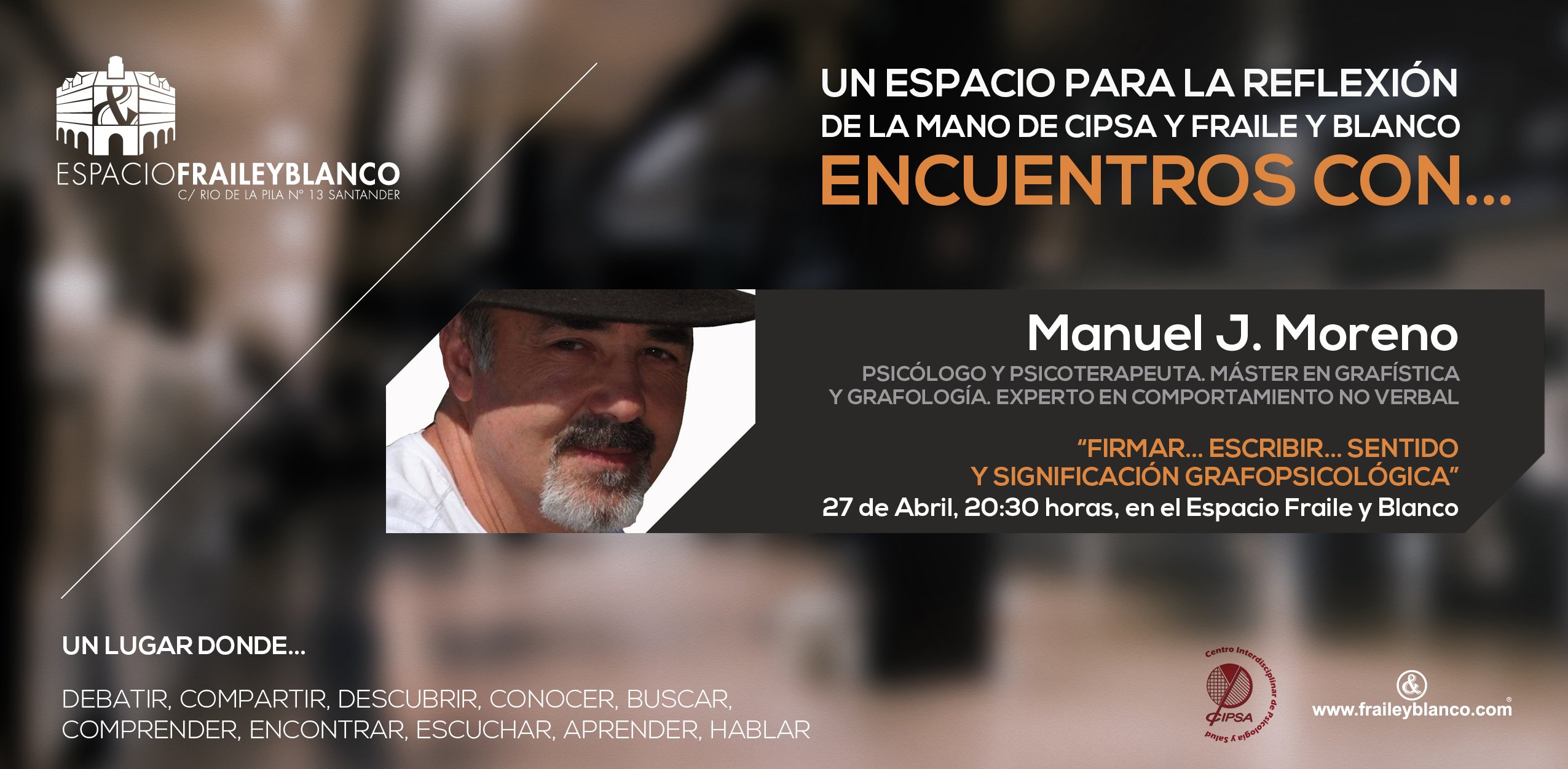 Encuentros con… Manuel J. Moreno en Espacio Fraile y Blanco en Santander