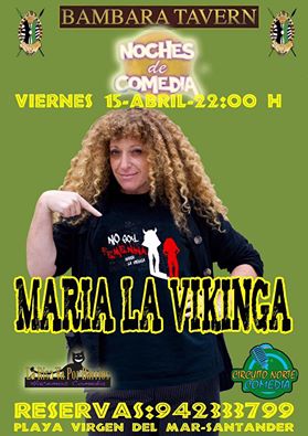 Monologo de Maria La Vikinga en el Bambara en la Virgen del Mar