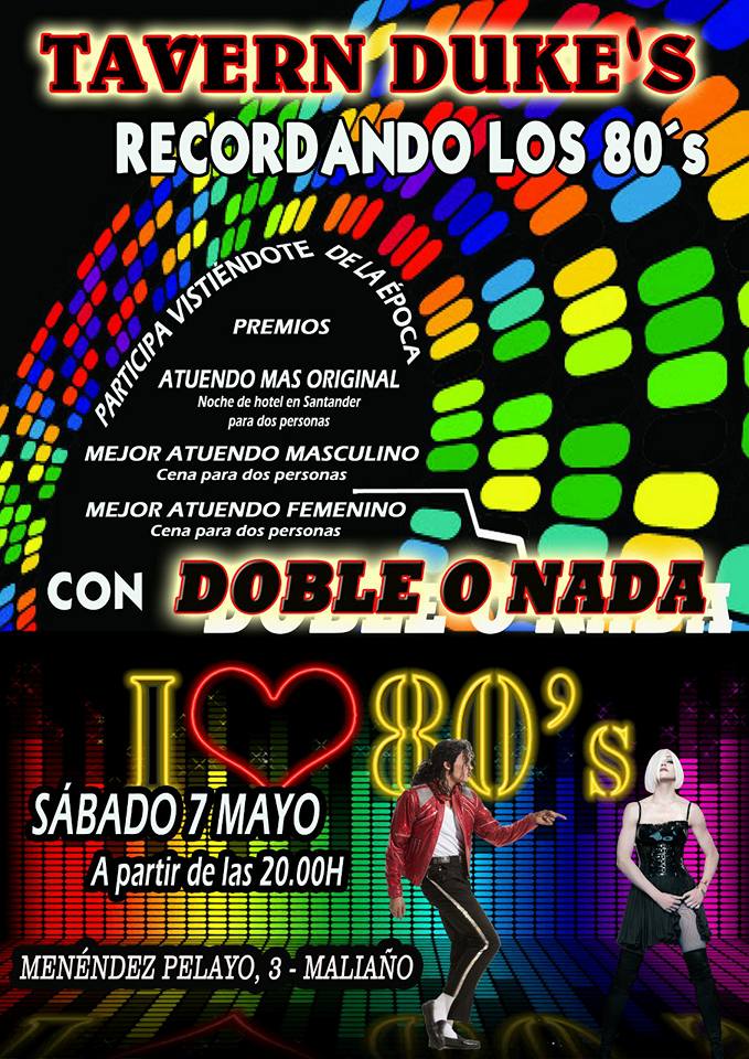 Concierto de Doble o Nada y Fiesta de los 80 en el Duke´s de Maliaño