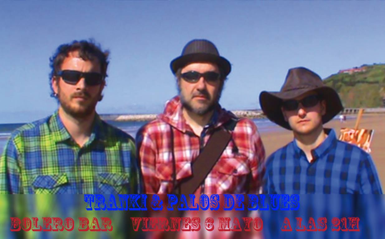 Concierto de Tranki y Palos de Blues en el Bolero en Santander