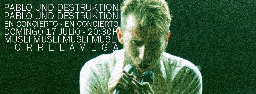Concierto de Pablo Und Destruktion en el Musli de Torrelavega