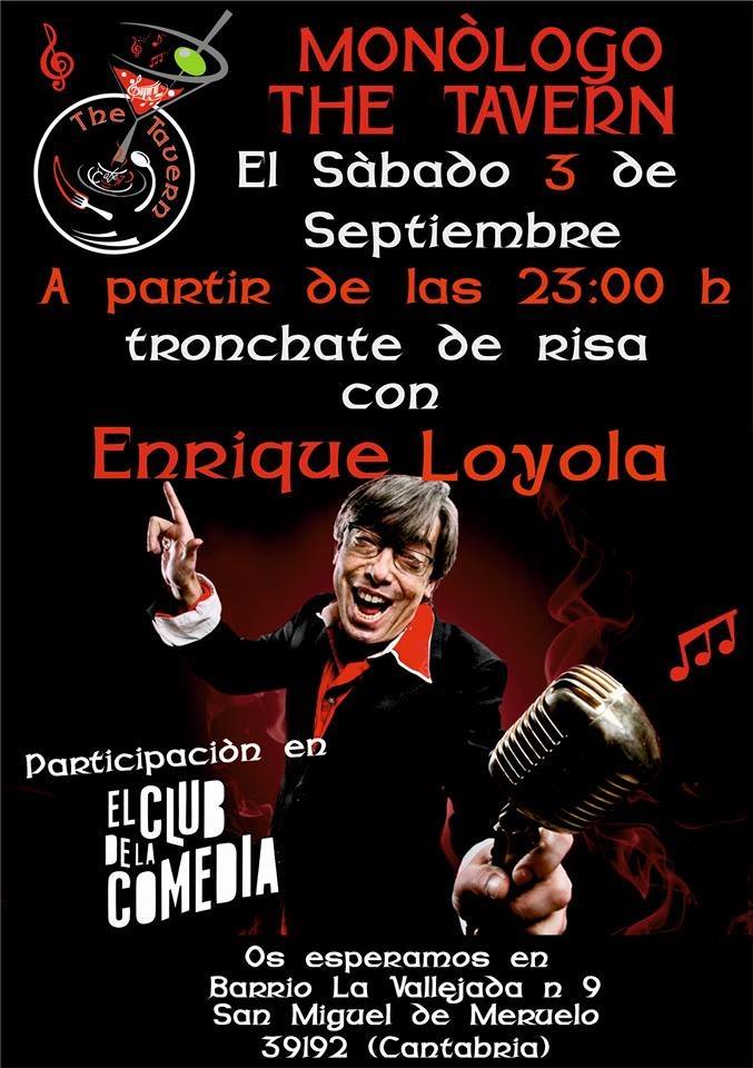 Monólogo de Enrique Loyola en The Tavern de Meruelo