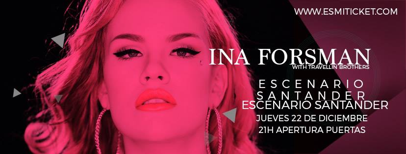 Concierto de Ina Forsman & Travellin Brothers en Escenario Santander