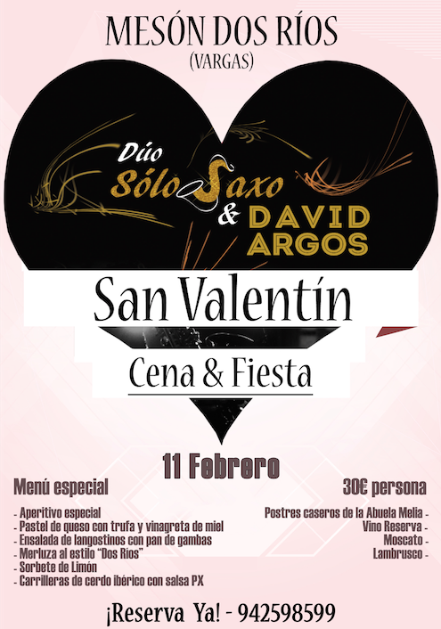 Fiesta,cena y concierto de San Valentin en Mesón Dos Rios de Vargas