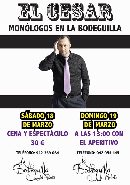 Monólogo de El Cesar en La Bodeguilla de Maliaño