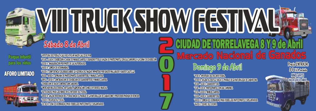 VIII TRUCK SHOW FESTIVAL CIUDAD DE TORRELAVEGA 2017