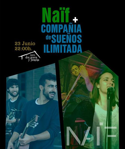 Concierto de Naïf + Compañía de Sueños Ilimitada en Dos Pozos y Jimena de Bezana.