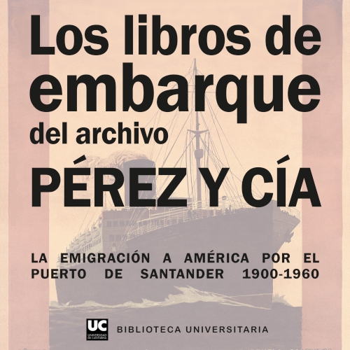 La emigración a América por el puerto de Santander 1900-1960