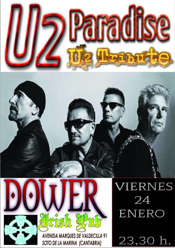 U2 PARADISE /TRIBUTO A U2 en el Dower