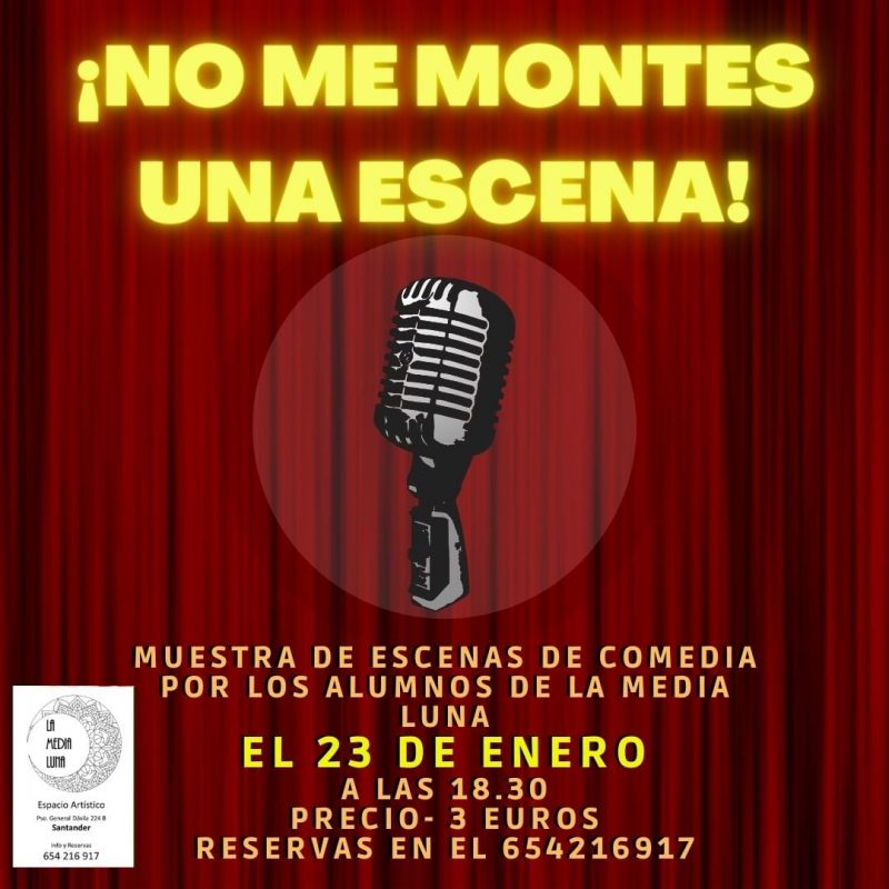 No me montes una escena