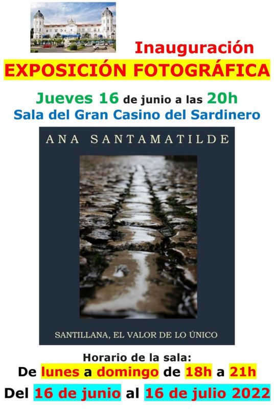 Exposición Fotográfica – Santillana el valor de lo único