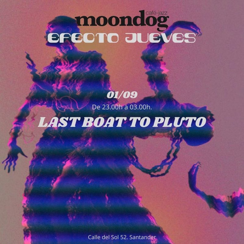 Efecto Jueves –  Last Boat To Pluto