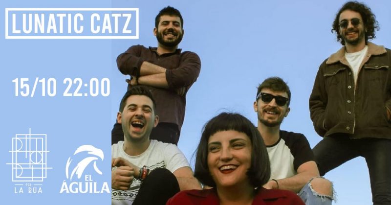 Concierto Lunatic Catz – 15 de Octubre