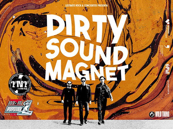Concierto Dirty Sound Magnet – 30 Noviembre