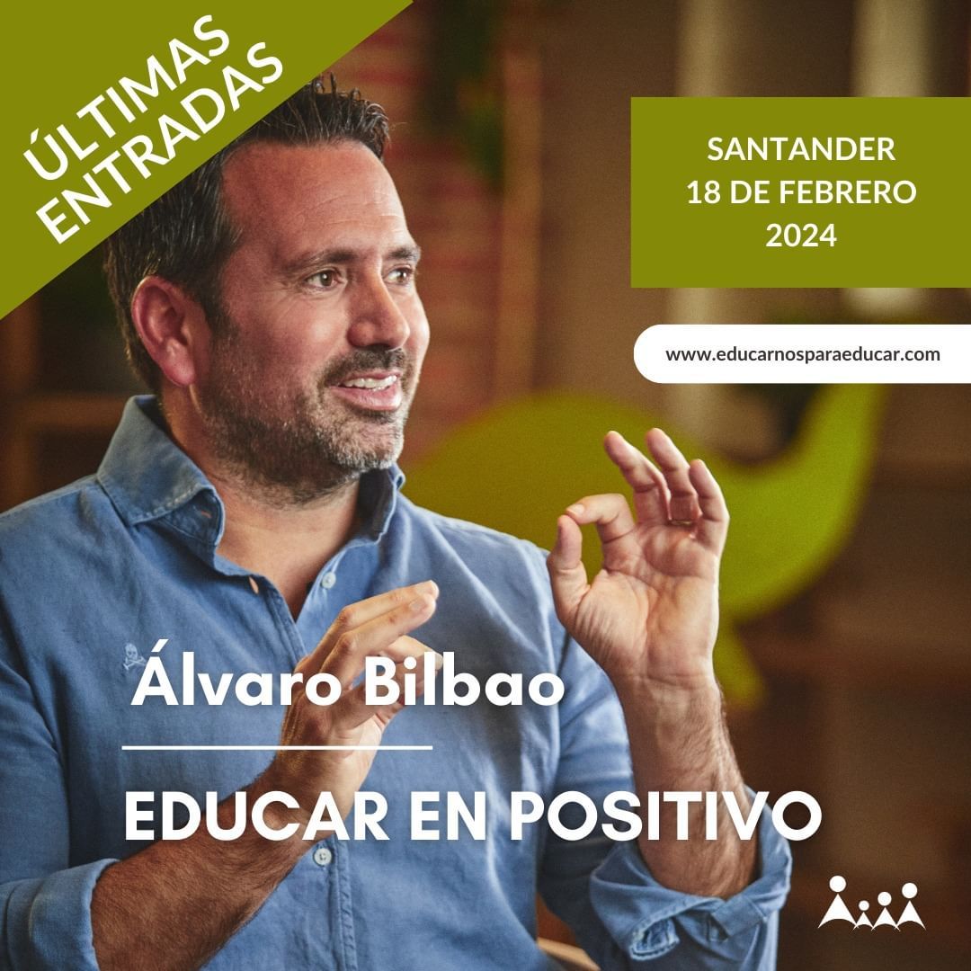 Álvaro Bilbao – Educar en Positivo