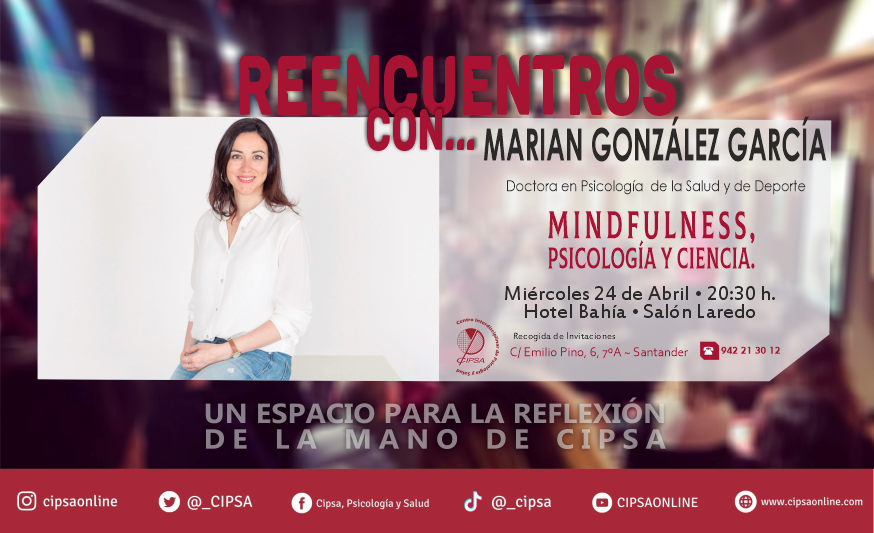 CIPSA | Reencuentro con… Marian González García